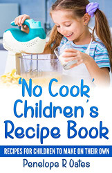 No Cook' Children's Cookbook