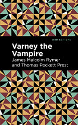 Varney the Vampire - Mint Editions - Horrific Paranormal Supernatural