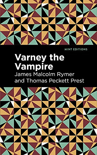 Varney the Vampire - Mint Editions - Horrific Paranormal Supernatural