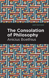 Consolation of Philosophy - Mint Editions - Philosophical