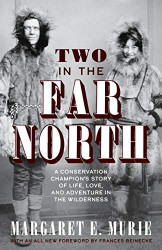 Two in the Far North: A Conservation Champion's Story of Life Love