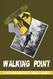 Walking Point: A Vietnam Memoir