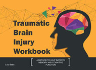 Traumatic Brain Injury Workbook