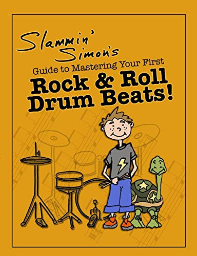 Slammin' Simon's Guide to Mastering Your First Rock & Roll Drum