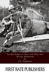 Man-Eaters of Tsavo and Other East African Adventures