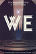 We: With Introduction Summary & Analysis
