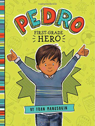 Pedro First-Grade Hero