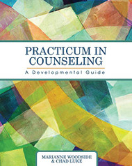 Practicum in Counseling: A Developmental Guide