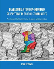 Developing a Trauma-Informed Perspective in School Communities