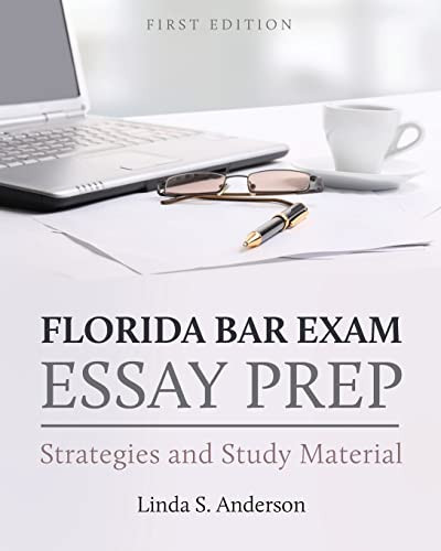 Florida Bar Exam Essay Prep: Strategies and Study Material