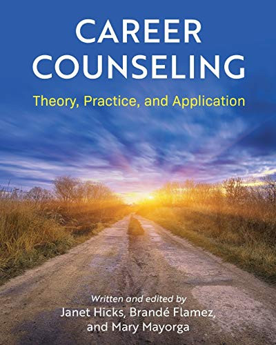 Career Counseling: Theory Practice and Application