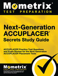 Next-Generation ACCUPLACER Secrets Study Guide