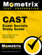 CAST Exam Secrets Study Guide - Exam Review and CAST Practice Test