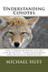 Understanding Coyotes