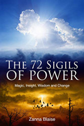 72 Sigils of Power: Magic Insight Wisdom and Change