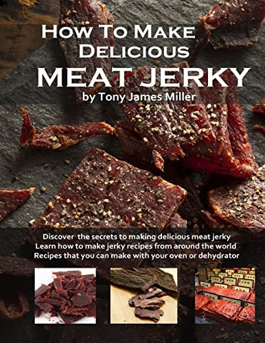 How To Make Delicious Meat Jerky (Burgers Barbecue and Jerky)