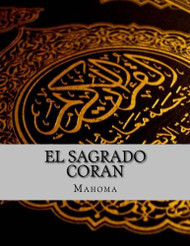El Sagrado Coran (Spanish Edition)