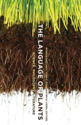 Language of Plants: Science Philosophy Literature