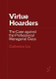 Virtue Hoarders: The Case against the Professional Managerial Class