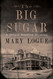 Big Sugar: A Brigid Reardon Mystery