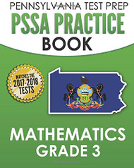 PENNSYLVANIA TEST PREP PSSA Practice Book Mathematics Grade 3