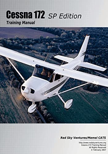 Cessna 172SP Training Manual Volume 6