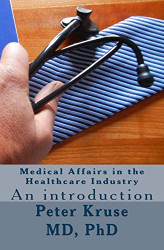 Medical Affairs in the Healthcare Industry: An introduction