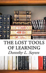 Lost Tools of Learning: Symposium on Education