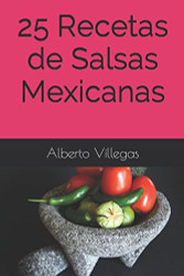 25 Recetas de Salsas Mexicanas