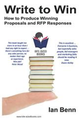Write to Win: How to Produce Winning Proposals and RFP Responses