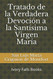 Tratado de la Verdadera Devocion a la Santisima Virgen Maria