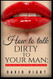 How to talk dirty to your man In Bed And Over The Phone