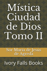M?¡stica Ciudad de Dios Tomo II (Spanish Edition)