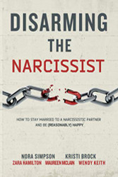 Disarming the Narcissist