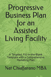 Progressive Business Plan for an Assisted Living Facility
