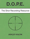 DOPE: The Shot Recording Resource