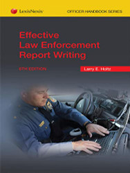 Effective Law Enforcement Report Writing