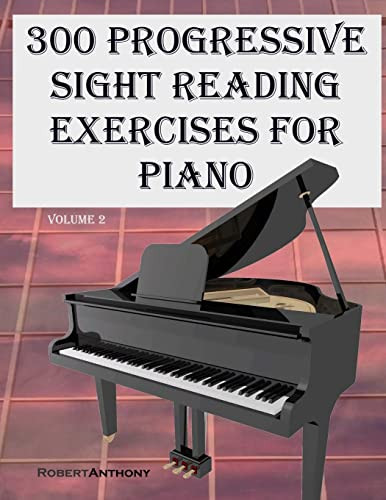 300 Progressive Sight Reading Exercises for Piano volume 2