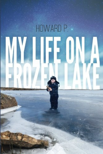 My Life on a Frozen Lake