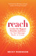 Reach: Create the Biggest Possible Audience for Your Message Book or