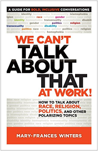 We Can't Talk about That at Work! How to Talk about Race Religion