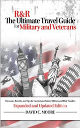 R&R: The Ultimate Travel Guide for Military and Veterans: Discounts