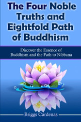 Four Noble Truths and Eightfold Path of Buddhism