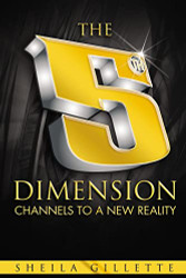 5th Dimension: Channels to a New Reality