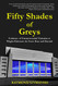 Fifty Shades of Greys