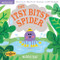 Indestructibles: The Itsy Bitsy Spider: Chew Proof Rip Proof