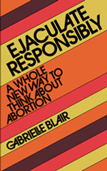 Ejaculate Responsibly