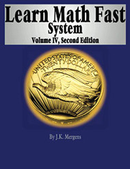 Learn Math Fast System Volume 4