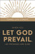 When You Let God Prevail His Promises Are Sure