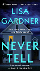 Never Tell: A Novel (Detective D. D. Warren)